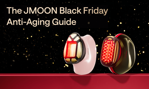 The JMOON Black Friday Anti-Aging Guide - JMOON